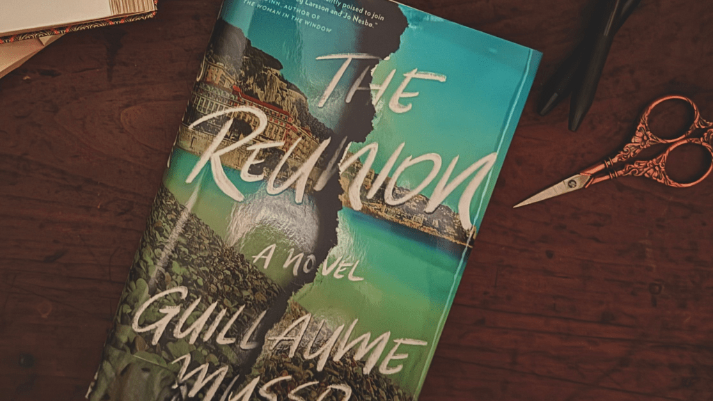 The Reunion by Guilluame&nbsp;Musso